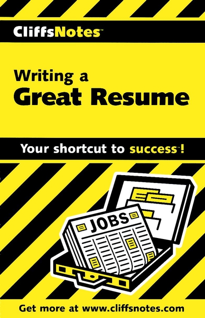 Cover image for CliffsNotes Writing a Great Resume